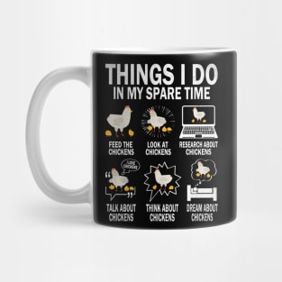 Things I Do In My Spare Time Funny Farmar Farm Chicken Lover Mug